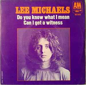 Lee Michaels – Do You Know What I Mean (1971, Vinyl) - Discogs