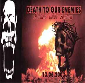 Qualkommando - Death To Our Enemies 13.06.2003 album cover