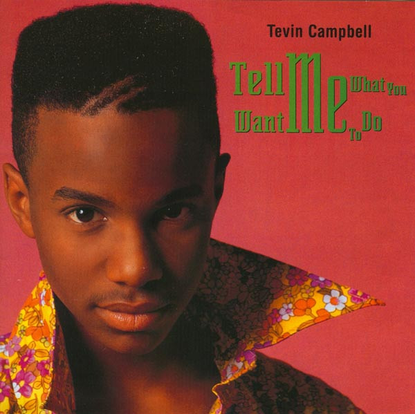 Tevin Campbell - Tell Me What You Want Me To Do | Releases | Discogs