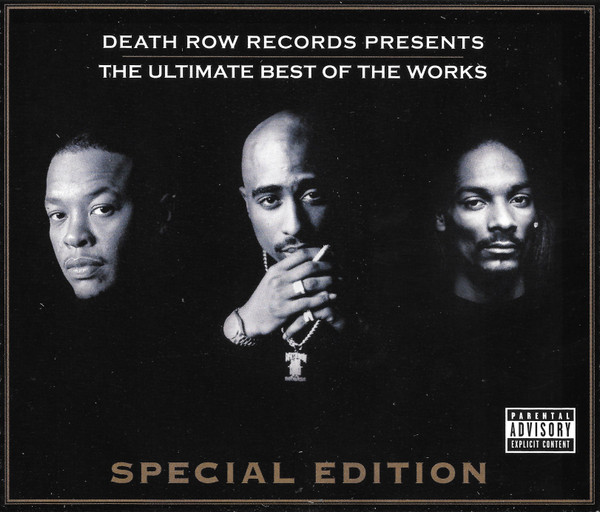 Death Row Records Presents The Ultimate Best Of The Works 2007