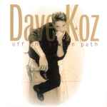 Off The Beaten Path / Dave Koz