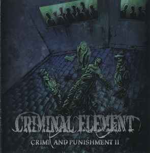 Criminal Element (2) - Crime And Punishment II