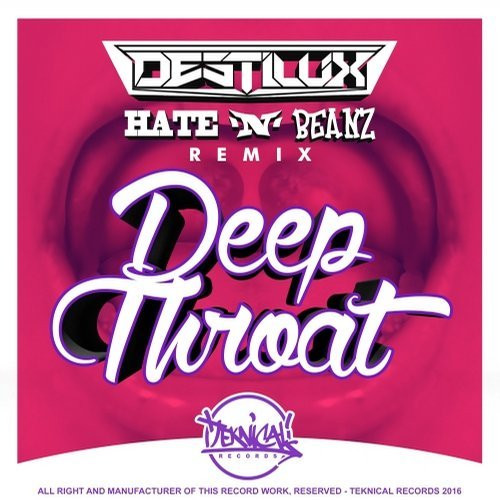 Album herunterladen DestiluX - Deepthroat Hate N Beanz Remix