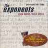 The Exponents* - Once Bitten, Twice Bitten