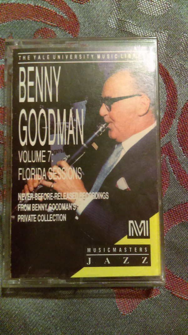 descargar álbum Benny Goodman - The Yale University Music Library Volume 7 Florida Sessions