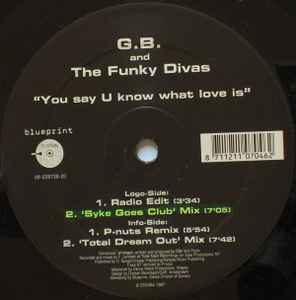 GB And The Funky Divas - You Say U Know What Love Is album cover