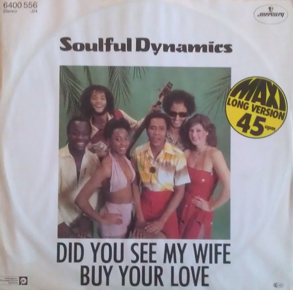 lataa albumi Soulful Dynamics - Did You See My Wife Buy Your Love