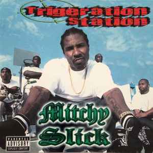 Mitchy Slick - Trigeration Station album cover
