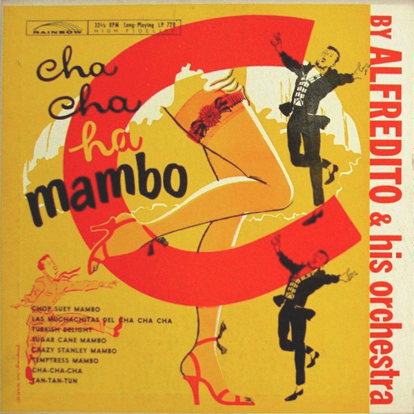 Alfredito And His Orchestra Cha Cha Cha Mambo 1954 Vinyl Discogs 5488