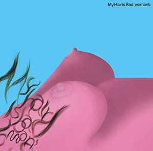 My Hair Is Bad – Woman's (2016, CD) - Discogs