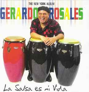 Portada de album Gerardo Rosales - La Salsa Es Mi Vida