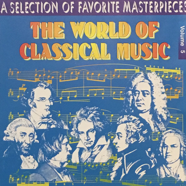 The World Of Classical Music Volume 5 (CD) - Discogs