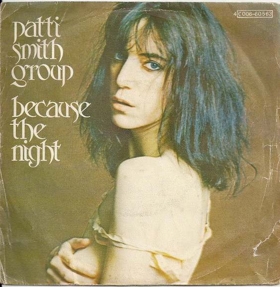 Patti Smith Group – Because The Night (1978, Vinyl) - Discogs