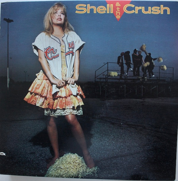 Shell & The Crush - Shell & The Crush | Warner Bros. Records (1-23922)