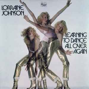 Lorraine Johnson - Learning To Dance All Over Again | Releases 