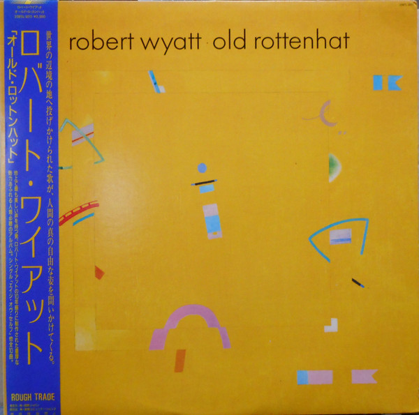 old rotten hat / robert wyatt UK盤LP