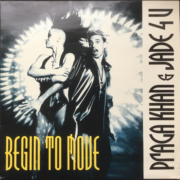 Praga Khan & Jade 4 U – Begin To Move (1993, Vinyl) - Discogs