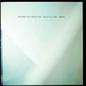 Radioactive Orchestra - Radioactive Orchestra Featuring Axel Boman album cover