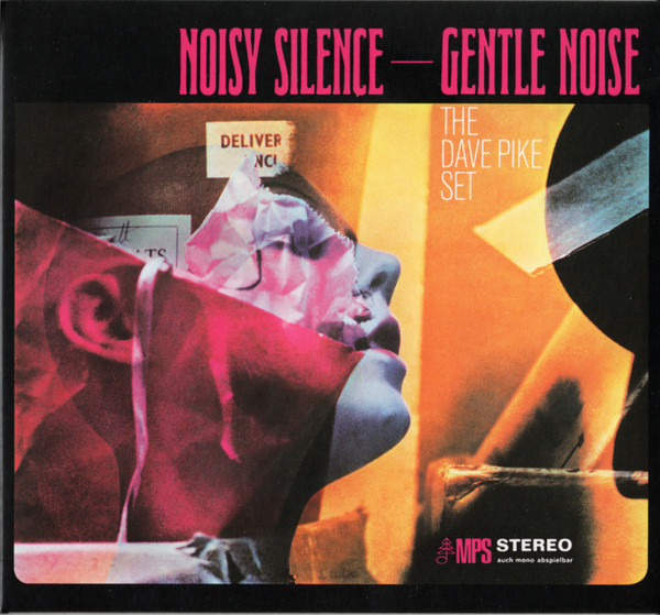 The Dave Pike Set - Noisy Silence — Gentle Noise | Releases | Discogs