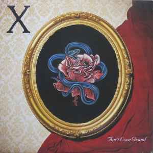 Ain't Love Grand - X