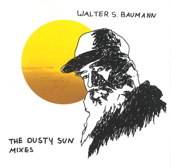 ladda ner album Walter S Baumann - The Dusty Sun Mixes