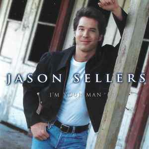 Jason Sellers - I'm Your Man album cover