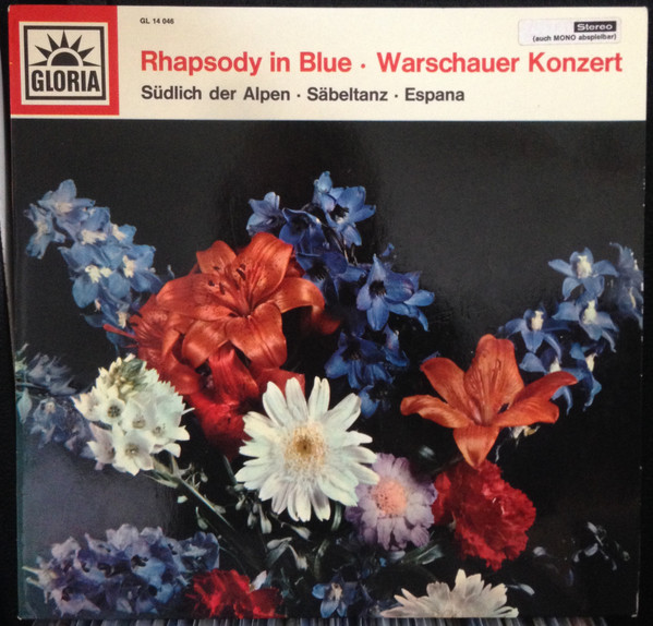 télécharger l'album Various - Rhapsody In Blue Warschauer Konzert Südlich Der Alpen Säbeltanz Espana