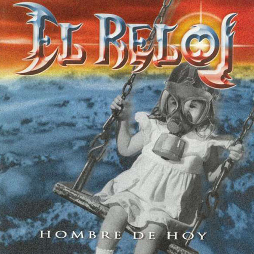 Album herunterladen El Reloj - Hombre De Hoy