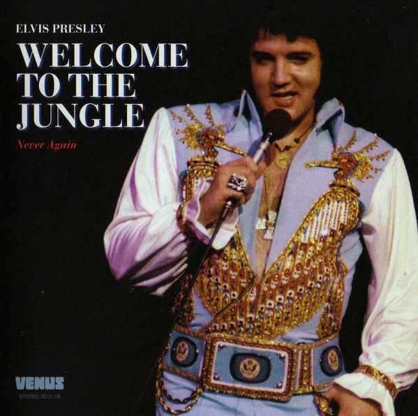 Elvis Presley – Welcome To The Jungle (Never Again) (2010, CD) - Discogs