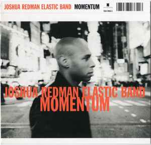 Joshua Redman Elastic Band - Momentum