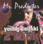 Young Cellski AKA 2Took – Mr. Predicter (1995, CD) - Discogs