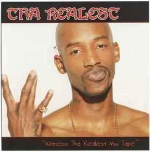 Tha Realest – Witness Tha Realest Mix Tape (2006, CD) - Discogs