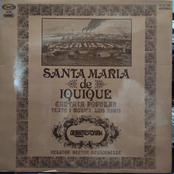 Quilapayún – Santa María De Iquique – Cantata Popular
