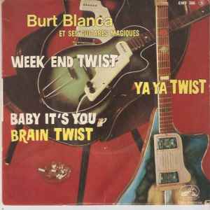 Pochette de l'album Burt Blanca Et Ses Guitares Magiques - Ya Ya Twist