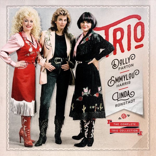 Dolly Parton, Emmylou Harris, Linda Ronstadt – The Complete Trio Collection  (2016, CD) - Discogs