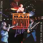 Cover of The Best Of Bad Company Live...What You Hear Is What You Get, 1993, CD