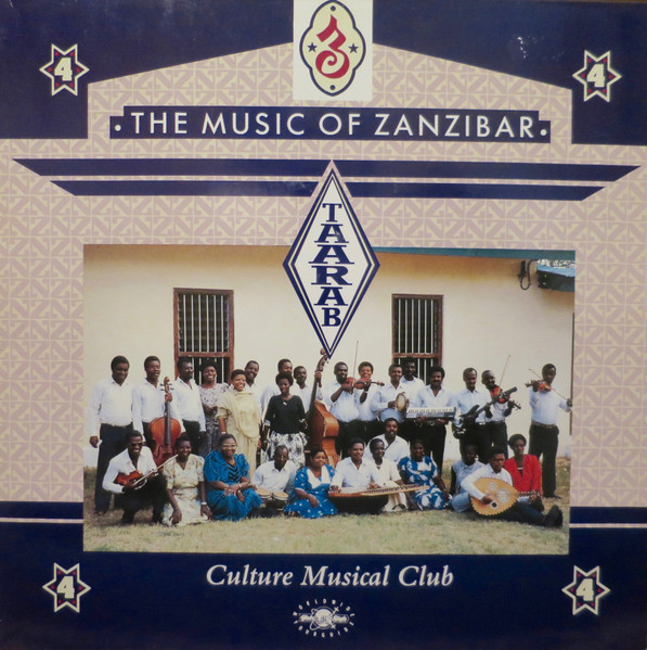 Culture Musical Club – Taarab 4: The Music Of Zanzibar (1989