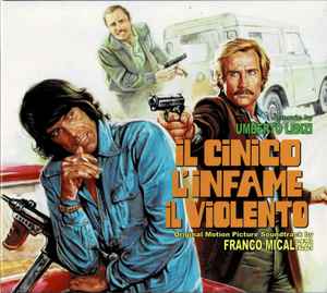 Il Cinico L'Infame Il Violento (Original Motion Picture Soundtrack) - Franco Micalizzi