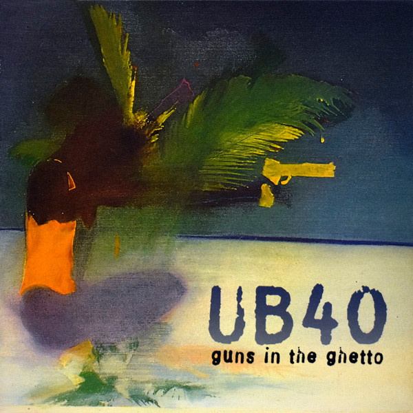 UB40 – Guns In The Ghetto (1997, Vinyl) - Discogs