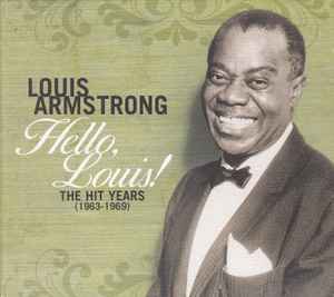 Louis Armstrong - Hello, Louis! The Hit Years (1963-1969) album cover
