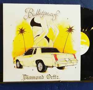 Diamond Ortiz - Bulletproof | Releases | Discogs