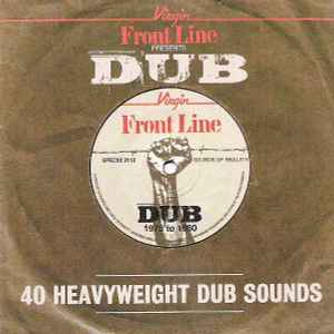 Various - Virgin Front Line Presents Dub (40 Heavyweight Dub Sounds) album cover