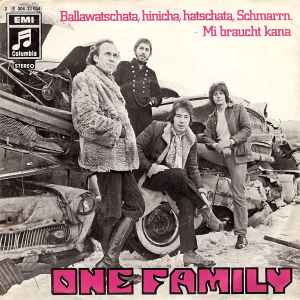 One Family (2) - Ballawatschata, Hinicha, Hatschata, Schmarrn. / Mi Braucht Kana