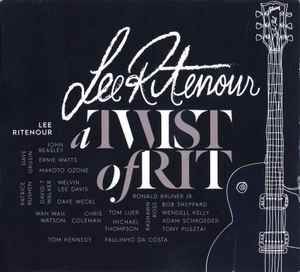 Lee Ritenour – A Twist Of Rit (2015, Digipak, CD) - Discogs