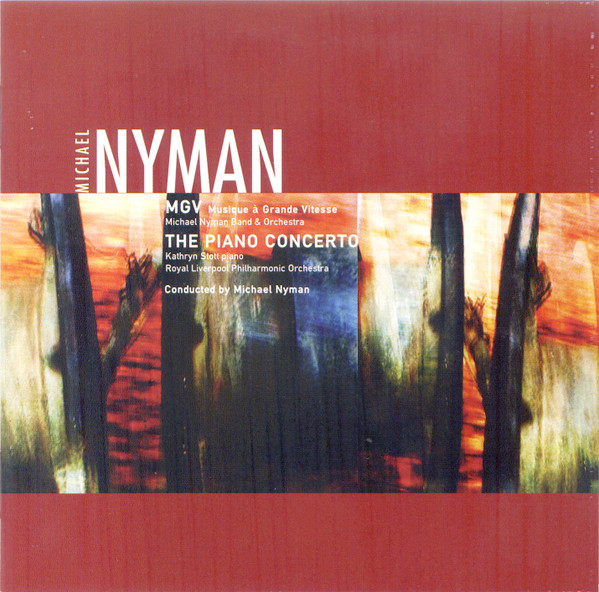 ladda ner album Michael Nyman Band & Orchestra - MGV Musique à Grande Vitesse The Piano Concerto