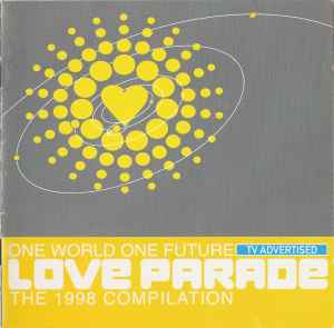 Love Parade - One World One Future - The 1998 Compilation - Various