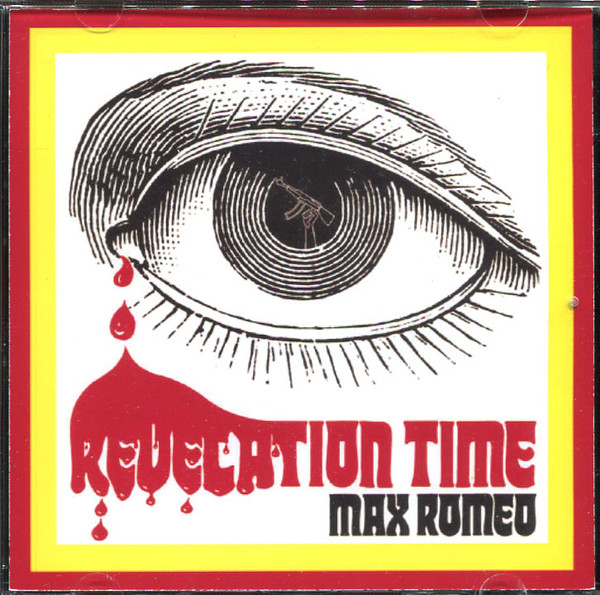 Max Romeo – Revelation Time (2004, CDr) - Discogs