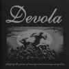 Devola - Playing The Game Of Revenge And Winning Every Time