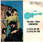 Cover of A Little Bit Me, A Little Bit You/The Girl I Knew Somewhere, 1967, Vinyl