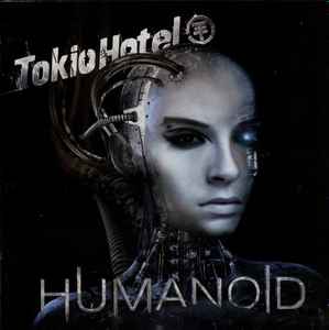 Tokio Hotel – Humanoid (2009, AB, CD) - Discogs